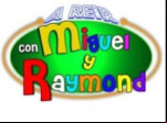 A reír con Miguel y Raymond